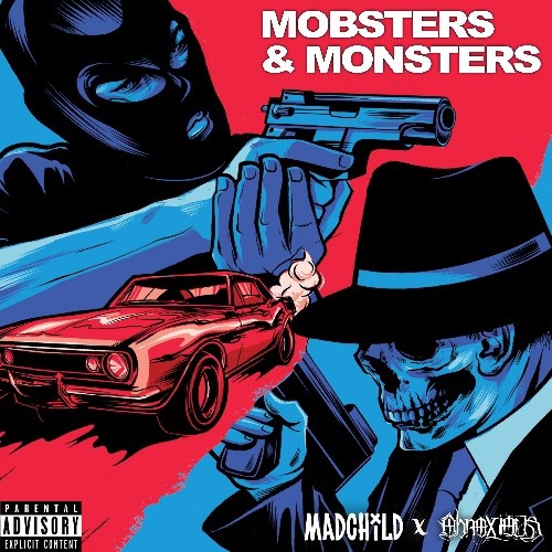Madchild & Obnoxious – Mobsters & Monsters (Album)