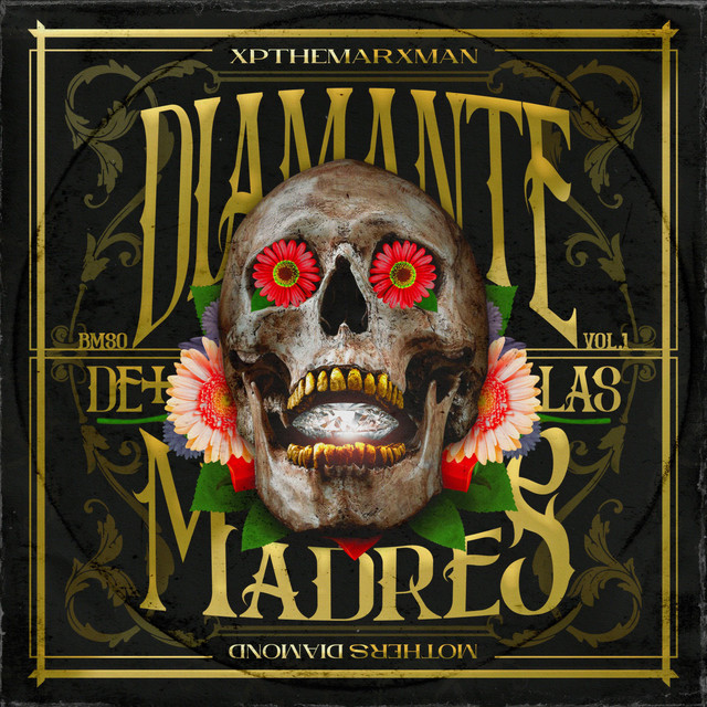 XP The Marxman – Diamante De Las Madres (Album + Music Videos)