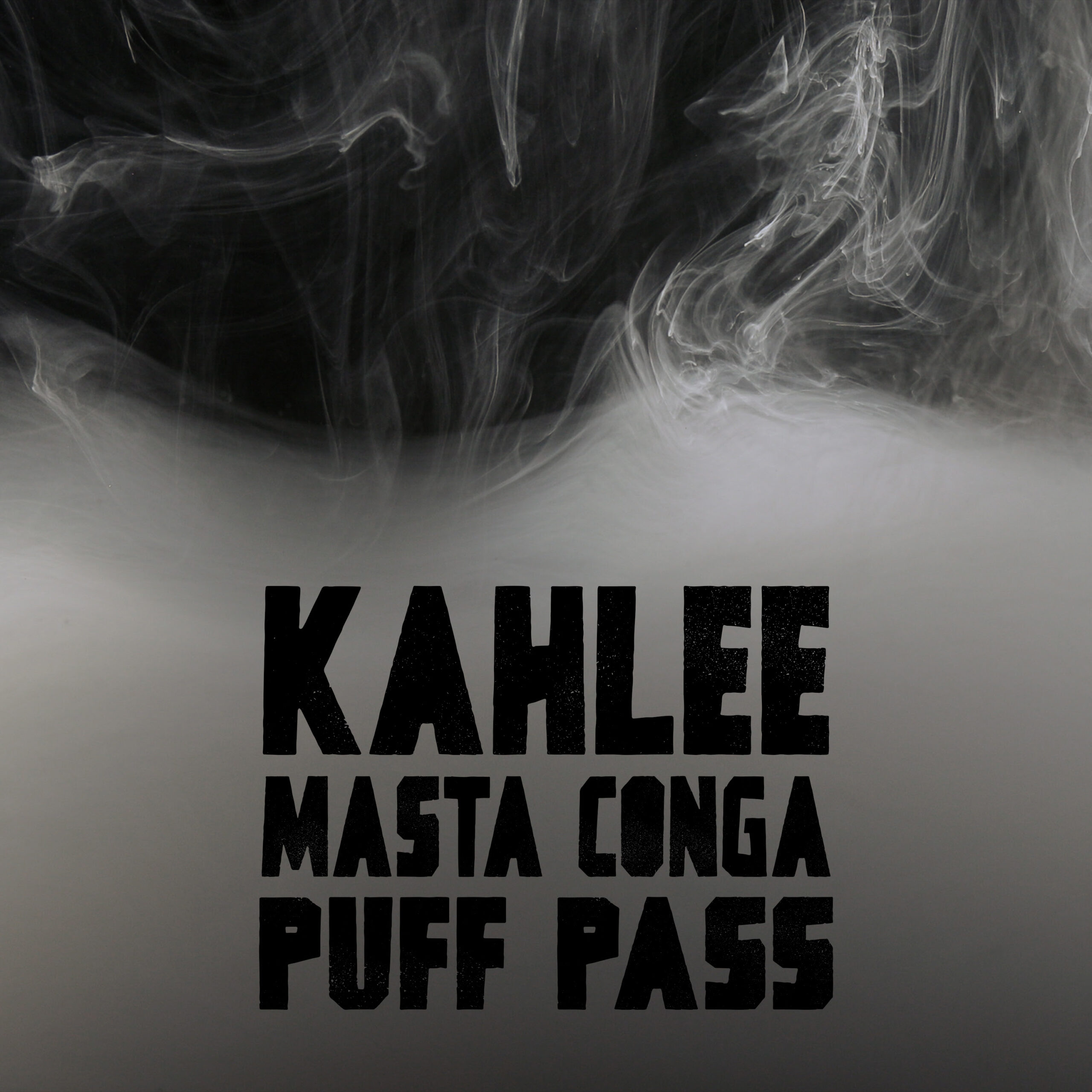 Kahlee x Masta Conga - Puff, Pass