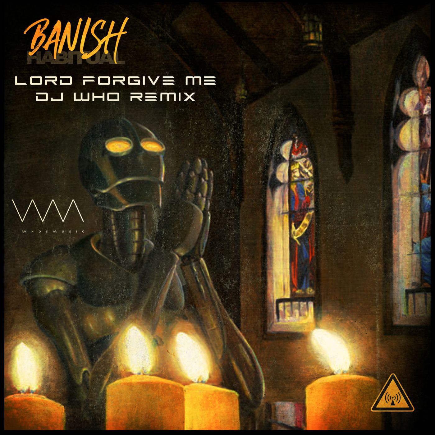 Banish Habitual - Lord Forgive Me (DJ Who Remix)