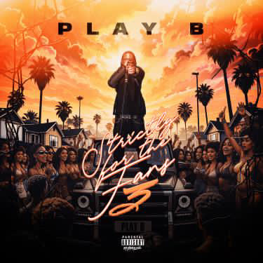 Play B - Strictly For The Fans 3