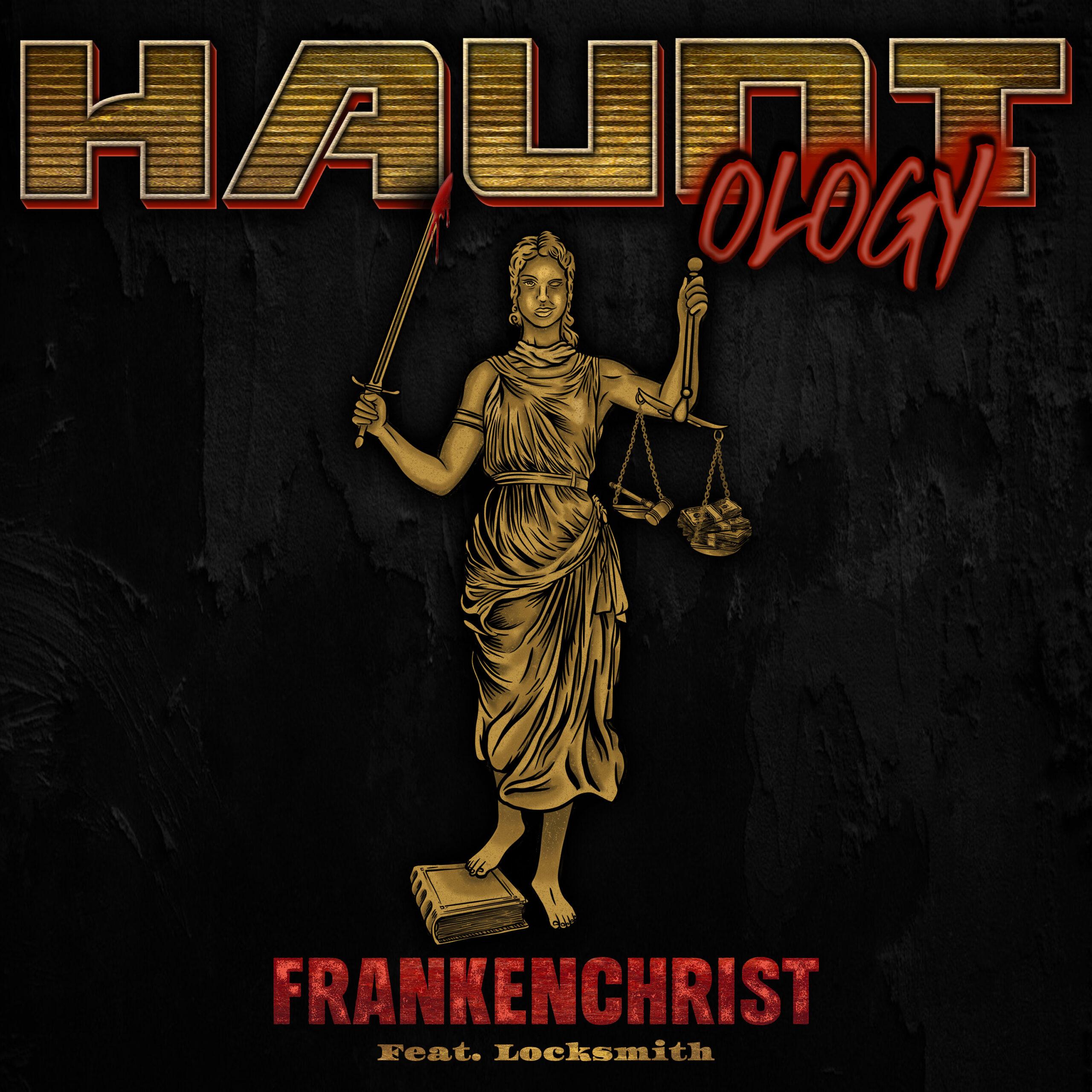 Hauntology feat. Locksmith - Frankenchrist