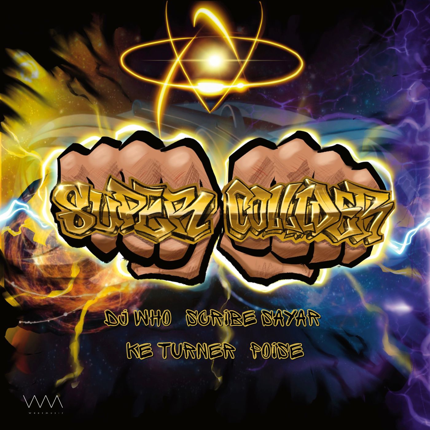 DJ Who, Scribe Sayar, Ke Turner, Poise - Super Collider