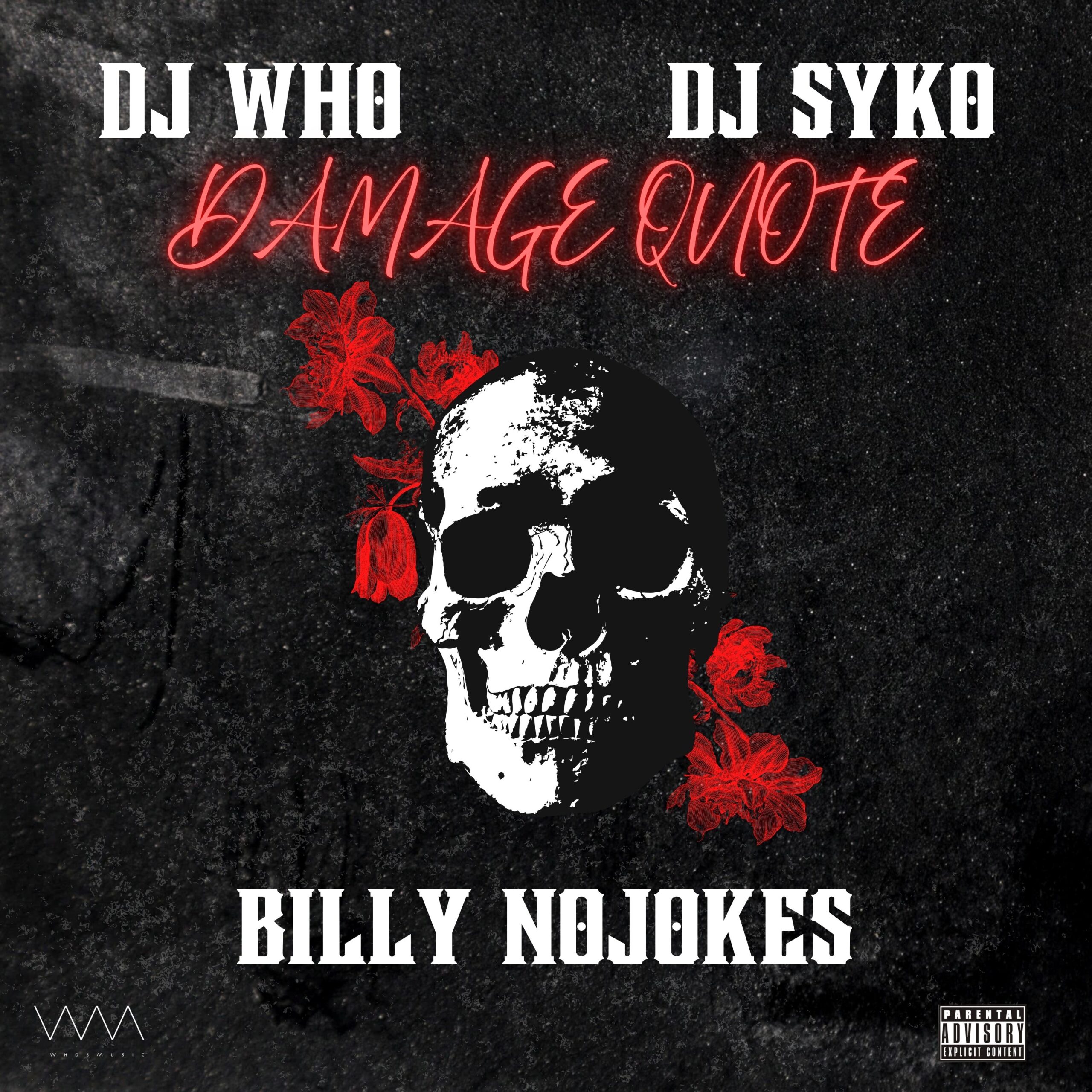 Damage Quote - DJ Who, Billy NoJokes, DJ Syko
