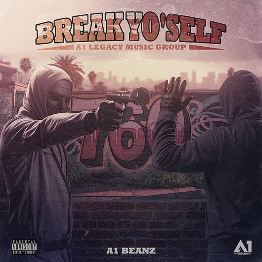 A1 Beanz - Break Yo’Self
